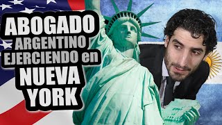 ⚖️ ¿Un ABOGADO puede ejercer en otro país De Argentina a Nueva York Estados Unidos ⚖️ CASO REAL [upl. by Andrei]