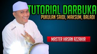 TUTORIAL DARBUKA  PUKULAN SAIDIMAKSUMBALADI  MASTER HASAN AZ ZAHIR  SR Official [upl. by Yrok]