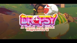 Dropsy Launch Trailer [upl. by Atiuqa]