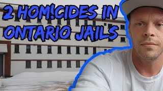 Canadian Prison Stories 2 Homicdes in Ontario Prisons [upl. by Greenquist]