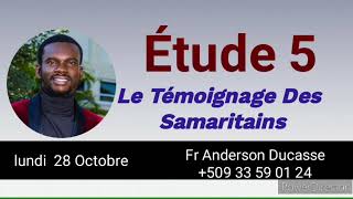 étude 5 le témoignage des Samaritains  Lunel 28 Octobre [upl. by Nicholson]