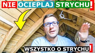 Dlaczego nie warto ocieplać strychu Co na podłogę na strychuIile kosztuje podłoga strychu [upl. by Alleiram]