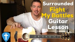 Surrounded Fight My Battles  Beginner Guitar Lesson  Matt McCoy [upl. by Franciscka]