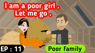 Poor family part 11  English story  Learn English  English animation  Sunshine English [upl. by Gazo]