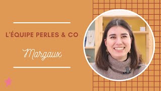 Léquipe Perles amp Co  2 minutes avec Margaux Chargée des Partenariats et Relation Presse [upl. by Berck]