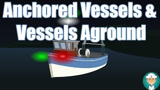 Anchored Vessels and Vessels Aground [upl. by Richards]