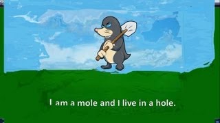 I am a mole and I live in a hole [upl. by Stephana882]