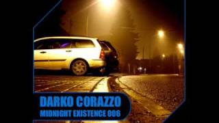 Deep House 2011 Mix  Darko Corazzo  Midnight Existence 006 [upl. by Trstram]