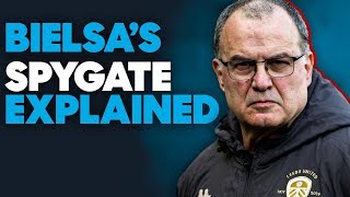 Marcelo Bielsas Leeds Spygate Saga EXPLAINED in 5 Minutes [upl. by Nolrah]