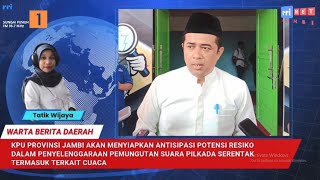 BERITA WBD – KPU Akan Mengantisipasi Potensi Resiko Penyelenggaraan Pilkada Termasuk Terkait Cuaca [upl. by Simon]