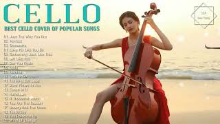 Top 20 Cello Covers of popular songs 2022  The Best Covers Of Instrumental Cello 2022 [upl. by Dafodil]