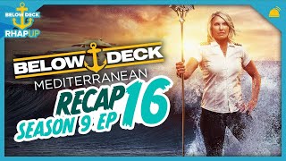 Below Deck Mediterranean 9 Ep 16 Recap [upl. by Allevon]