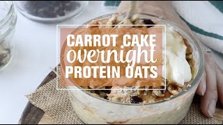 Carrot Cake Overnight Protein Oats [upl. by Timi528]