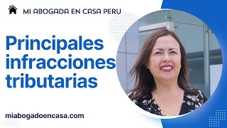 ¿Cuáles son las principales infracciones y sanciones tributarias [upl. by Araes]