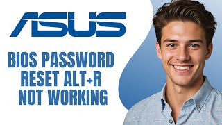 Asus Bios Password Reset AltR Not Working What To Do [upl. by Aibsel220]