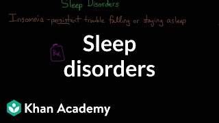 Sleep disorders  Processing the Environment  MCAT  Khan Academy [upl. by Ennaillij]