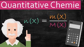 Einfach erklärt Quantitative Chemie Stoffmenge Stöchiometrie Analytische Chemie [upl. by Eeloj20]