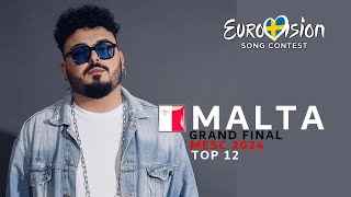 Eurovision 2024  MESC 2024  MY TOP 12 FINALISTS  MALTA [upl. by Decker]