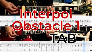 Interpol  Obstacle 1 2 guitars Cover  TAB [upl. by Stalker]