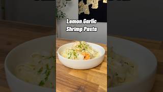 Lemon Garlic Shrimp Pasta [upl. by Johnathon]