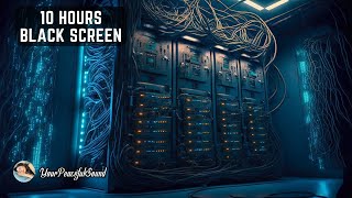 SERVER ROOM Sounds for Sleeping Relaxing Studying  10 Hours WHITE NOISE Black Screen [upl. by Haerb]