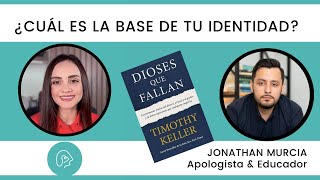 ¿Qué le da valor a tu identidad Discusión libro Dioses que fallan  Timothy Keller [upl. by Snahc]