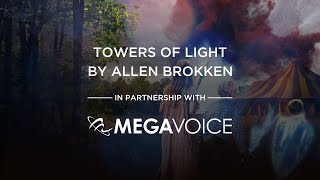 Towers of Light amp MegaVoice [upl. by Tan]