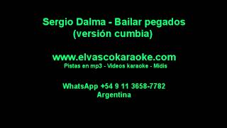 Sergio Dalma Bailar pegados versión cumbia karaoke [upl. by Akemahs964]