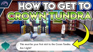 HOW TO GET TO THE CROWN TUNDRA in Pokemon Sword and Shield DLC [upl. by Aynatan]