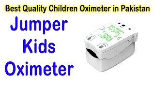 Best Quality Children Oximeter in Pakistan  Jumper Children Oximeter  Kids Oximeter [upl. by Aubine]