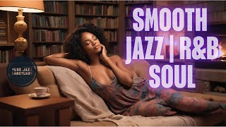 Smooth Jazz  RnB  Soul Chillout  Pure Jazz Sanctuary 🛜 Live Stream [upl. by Ress499]