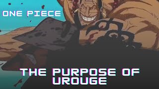 One Piece The Purpose of Urouge [upl. by Yahc]