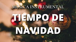 Música Instrumental Cristiana  Llego la Navidad  Tiempo Navideño [upl. by Ringe]