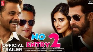 No Entry 2 Official Trailer  Big Update  Salman Khan  Anil Kapoor  Fardeen  Samantha  Anees B [upl. by Adnilasor574]