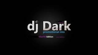 Dj Dark  VibeFM Radio Show Nr11 01 Apr 2010 by PHLOPart1 [upl. by Ariem315]