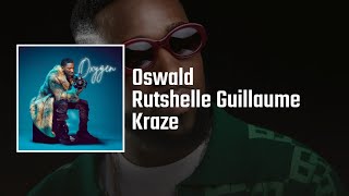 Kraze  Oswald ft Rutshelle Guillaume Audio Officiel [upl. by Llenil]