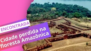 ARQUEÓLOGOS ENCONTRAM CIDADE PORTUGUESA NA AMAZÔNIA historia arqueologia amazonia [upl. by Bryana]