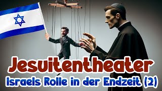 Jesuitentheater  Israels Rolle in der Endzeit 2 [upl. by Lotsyrk]