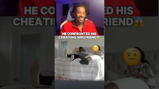 BOYFRIEND CONFRONTS CHEATING GIRLFRIEND😳 [upl. by Fogarty]