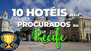 10 Hotéis mais procurados em Recife [upl. by Nhguavad]