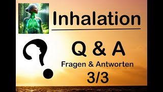 Inhalation  Q amp A  Teil 3 von 3 Fragen und Antworten rund um das Thema Inhalieren [upl. by Eiramoj]