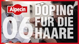 ALPECIN  Folge 06  Echte Männer färben nicht sie tunen [upl. by Dust]