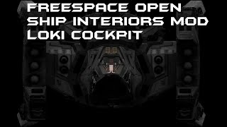 FreeSpace Open  SIM  Loki Cockpit [upl. by Ahsenauq]