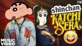 katchi sera shinchan versionwelcomeshinchankatchiseralyricsviralsongtrendingshortscomedy [upl. by Slaughter652]