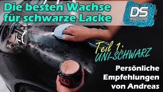 Die besten Wachse für UNISCHWARZ Empfindlicher Lack benötigt ein unkompliziertes Wachs [upl. by Bottali]