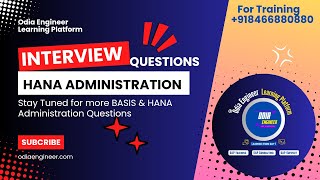 HANA Administration Interview Questions sap saphana s4hana saptraining sapcommunity sapbasis [upl. by Liddle]