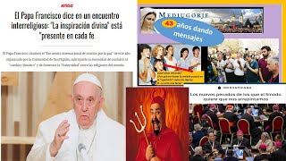 PAPA FRANCISCO LOS DEL SÍNODO y MEDJUGORJE [upl. by Nageem]