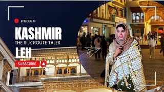 Kashmir The Silk Route Tales Leh [upl. by Dry344]