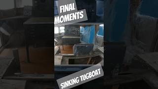 Final Moments Inside Sinking Tugboat [upl. by Cowen9]