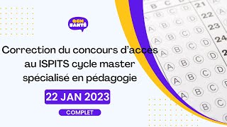 La correction complète avec explications du concours du master spécialisé en pédagogie 22 jan 2023 [upl. by Arihk658]